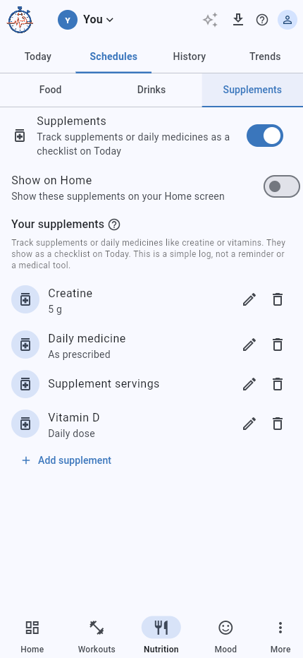 Nutrition Schedules Supplements tab with Supplements and Show on Home switches, Edit controls and Add supplement